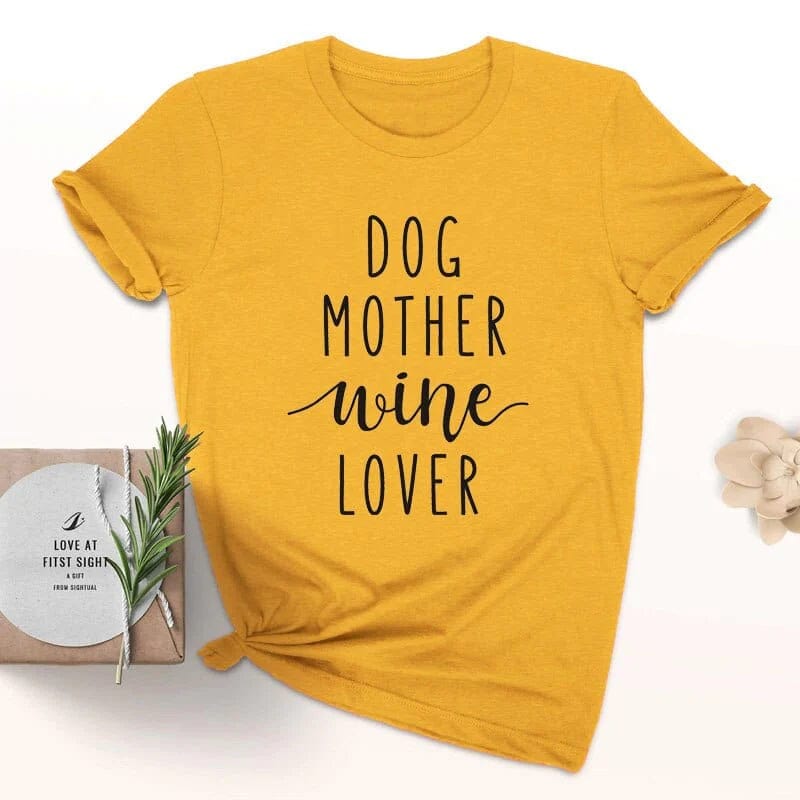 Pet Emporium LLC Yellow - Black text / 3XL Dog Mother Wine Lover T-shirt