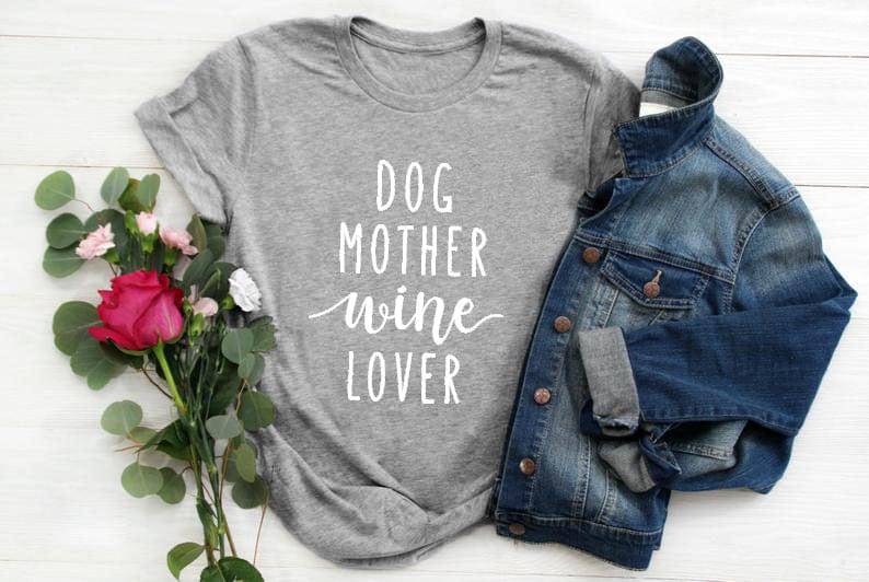 Pet Emporium LLC Gray - White text / 3XL Dog Mother Wine Lover T-shirt