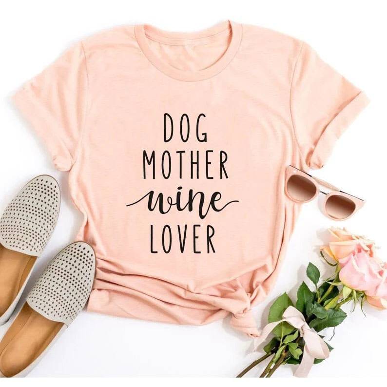 Pet Emporium LLC Peach - Black text / 3XL Dog Mother Wine Lover T-shirt