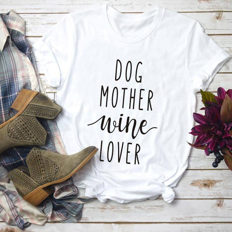 Pet Emporium LLC White - Black text / 3XL Dog Mother Wine Lover T-shirt